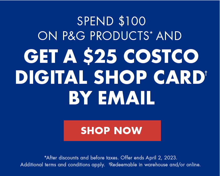 Costco: Spend $100 on P&G Products and Get $25 Costco Cash Card!