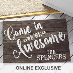 Personalized Come In We're Awesome Doormat