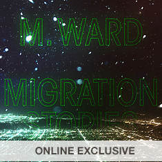 M. Ward: Migration Stories (LP)