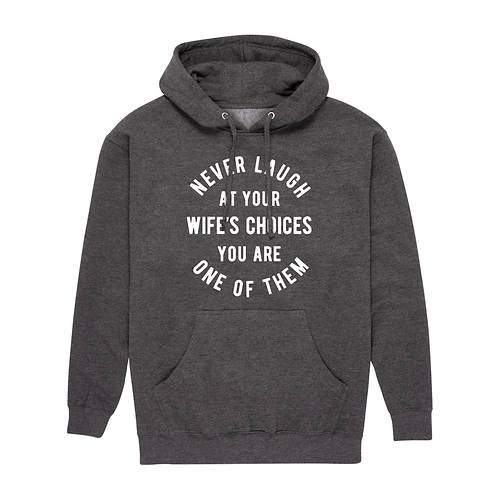 Instant Message Men's Wife's Choices Hoodie