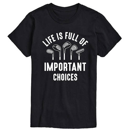 Instant Message Men's Life Is Full Of Important Choices Tee