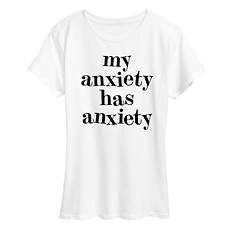 Instant Message Women's Anxiety Has Anxiety Tee