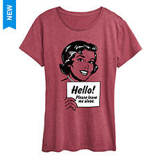 Instant Message Women's Hello Leave Me Alone Tee