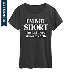 Instant Message Women's I'm Down to Earth Tee