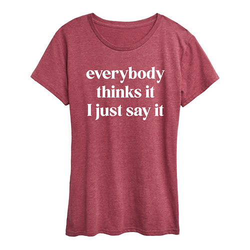 Instant Message Women's I Just Say It Tee