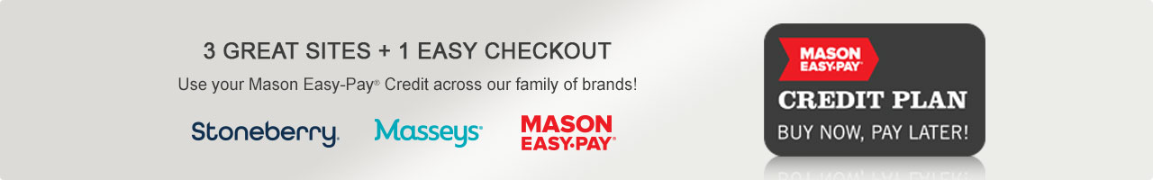 Your credit plan - only better! Use your Mason Easy-Pay Credit across our family of brands. Click or tap to learn more now.
