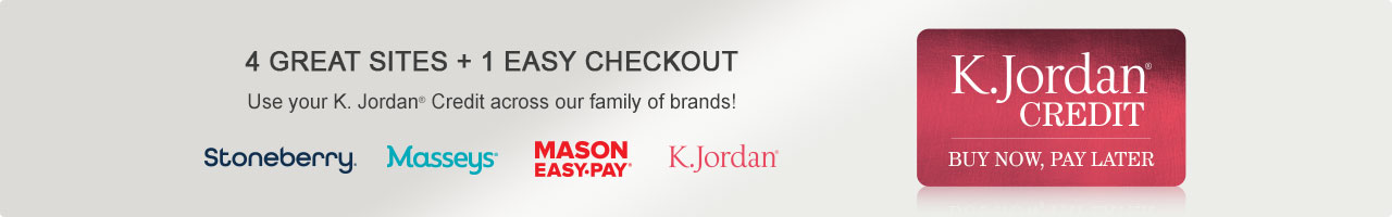 Your credit plan - only better! Use your K. Jordan Credit across our family of brands. Click or tap to learn more now.