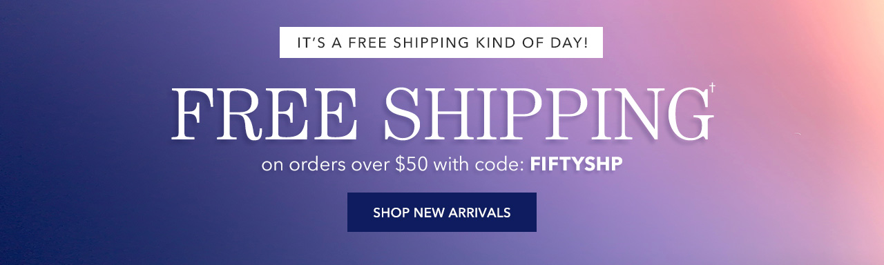 Free Shipping Over $50 With Code: FIFTYSHP