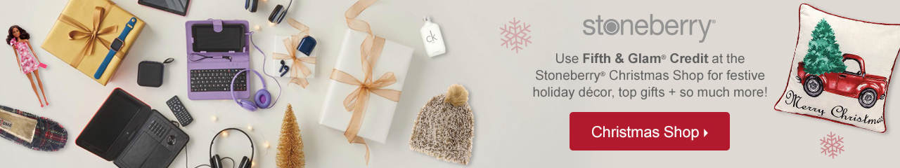 Gift today, pay later with Fifth & Glam Credit on Stoneberry.com. Get holiday décor, hosting essentials and top gifts like electronics, toys and more.