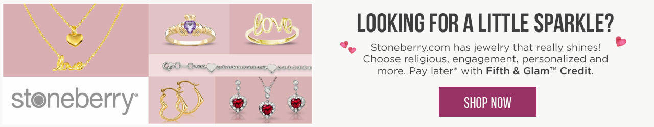 Use Fifth & Glam Credit and shop hundreds of jewelry styles from Stoneberry