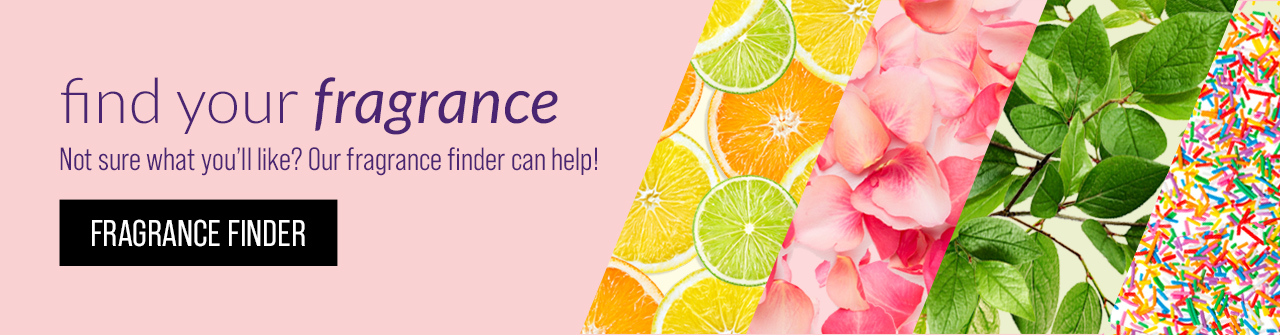 Use the Fragrance Finder to find your perfect scent!